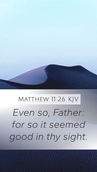 Matthew 11:26 KJV Bible Verse Image