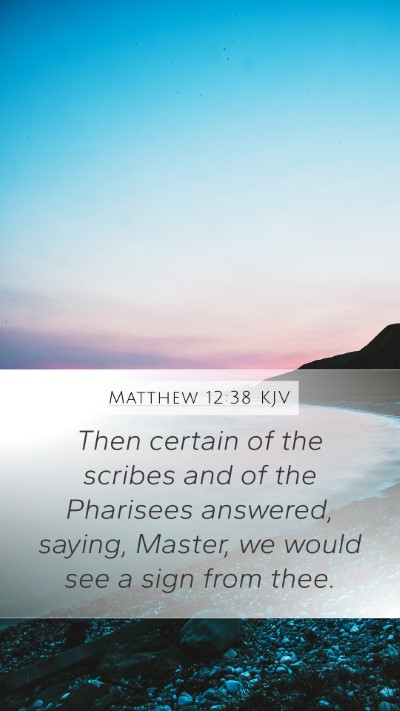 Matthew 12:38 KJV Bible Verse Image