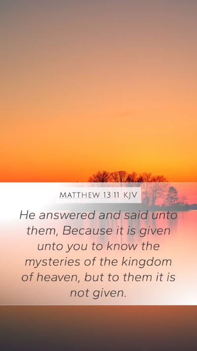Matthew 13:11 KJV Bible Verse Image