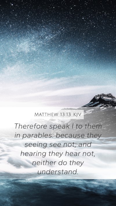 Matthew 13:13 KJV Bible Verse Image