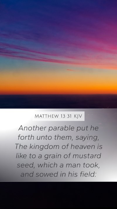 Matthew 13:31 KJV Bible Verse Image