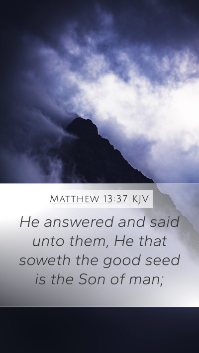 Matthew 13:37 KJV Bible Verse Image
