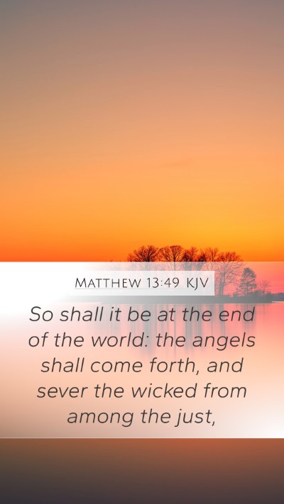 Matthew 13:49 KJV Bible Verse Image