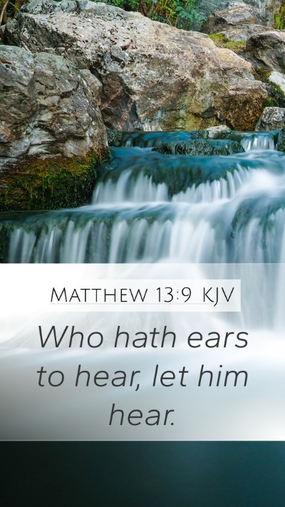 Matthew 13:9 KJV Bible Verse Image