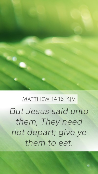 Matthew 14:16 KJV Bible Verse Image