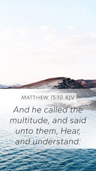 Matthew 15:10 KJV Bible Verse Image