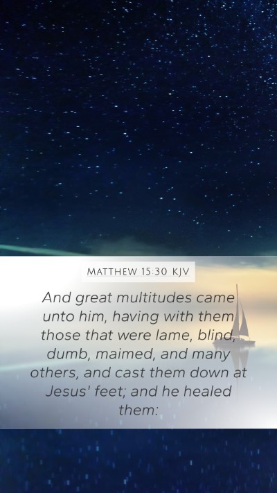 Matthew 15:30 KJV Bible Verse Image