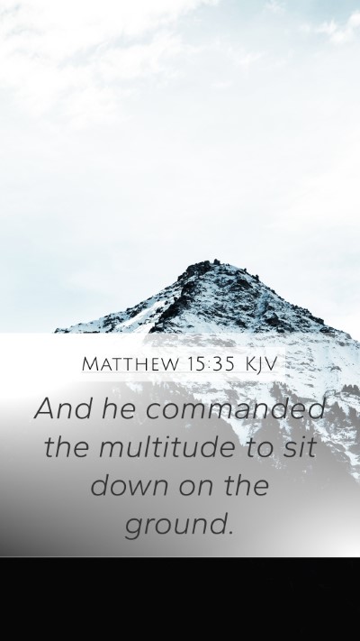 Matthew 15:35 KJV Bible Verse Image