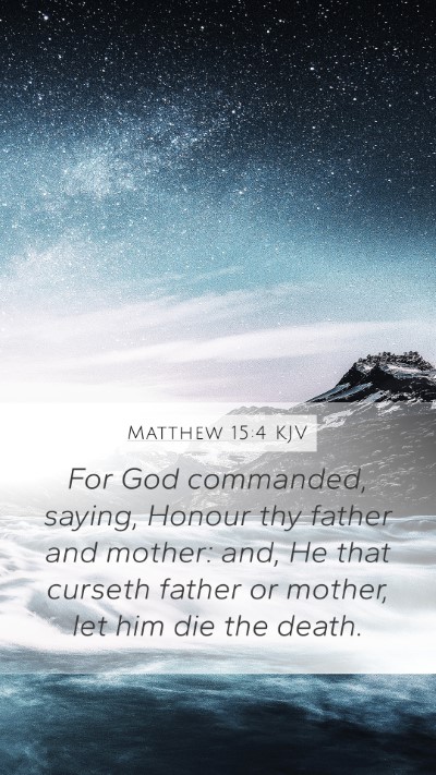 Matthew 15:4 KJV Bible Verse Image