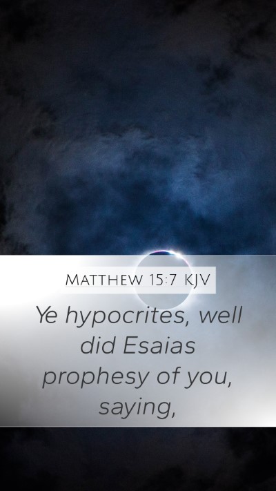 Matthew 15:7 KJV Bible Verse Image