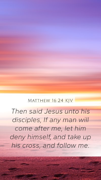 Matthew 16:24 KJV Bible Verse Image