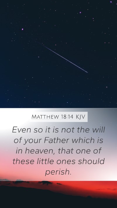 Matthew 18:14 KJV Bible Verse Image