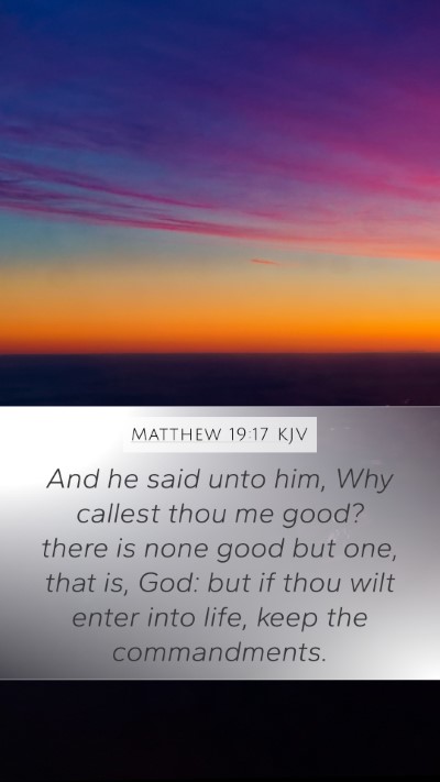 Matthew 19:17 KJV Bible Verse Image