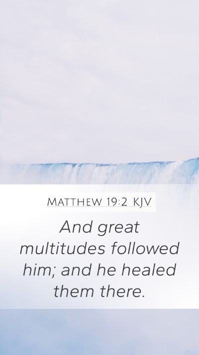 Matthew 19:2 KJV Bible Verse Image