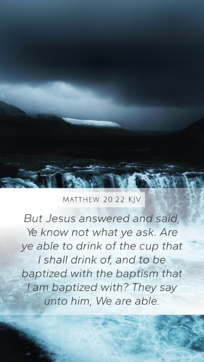 Matthew 20:22 KJV Bible Verse Image