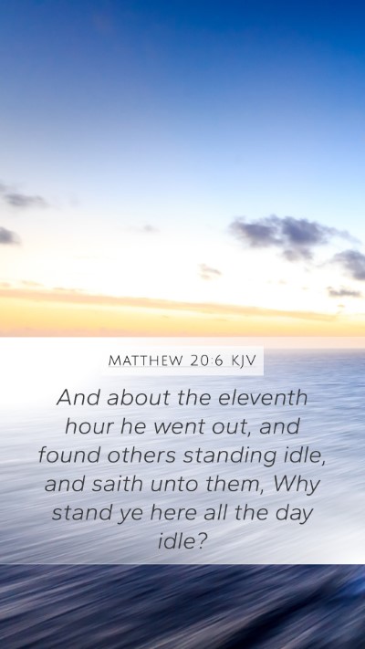 Matthew 20:6 KJV Bible Verse Image