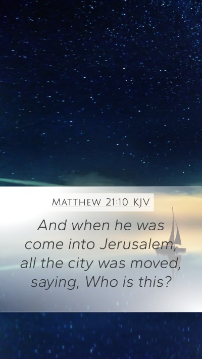 Matthew 21:10 KJV Bible Verse Image