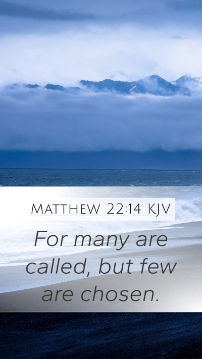 Matthew 22:14 KJV Bible Verse Image