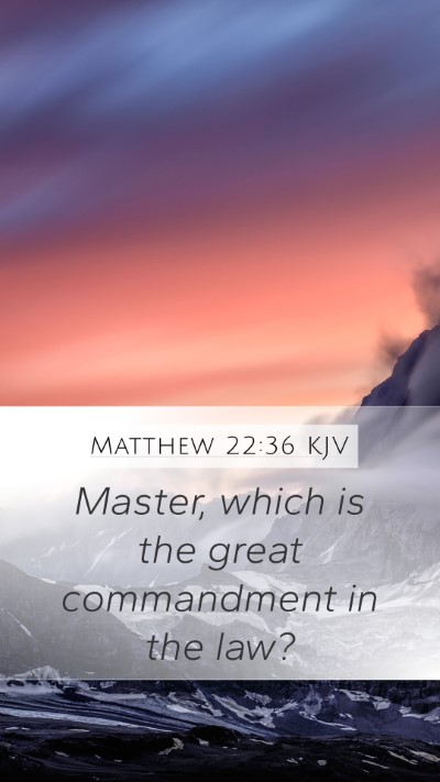 Matthew 22:36 KJV Bible Verse Image