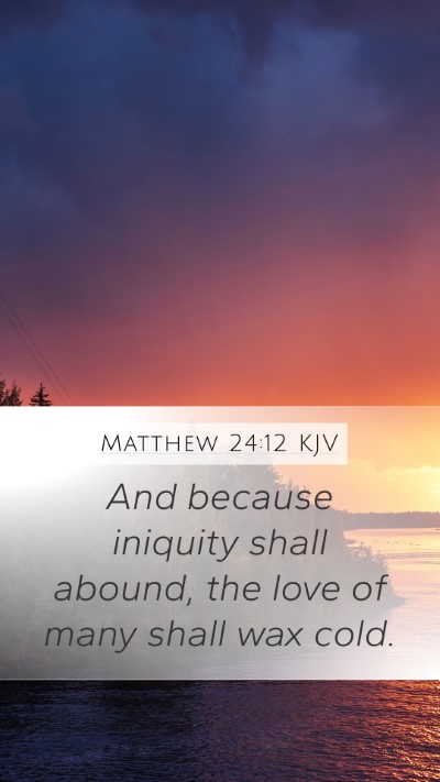 Matthew 24:12 KJV Bible Verse Image