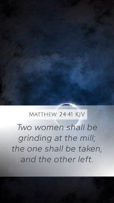 Matthew 24:41 KJV Bible Verse Image