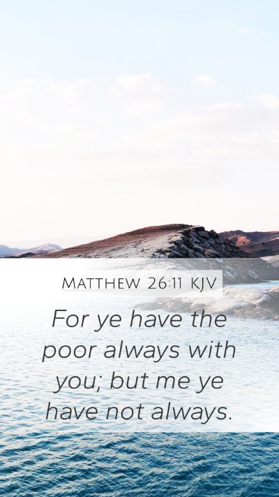 Matthew 26:11 KJV Bible Verse Image