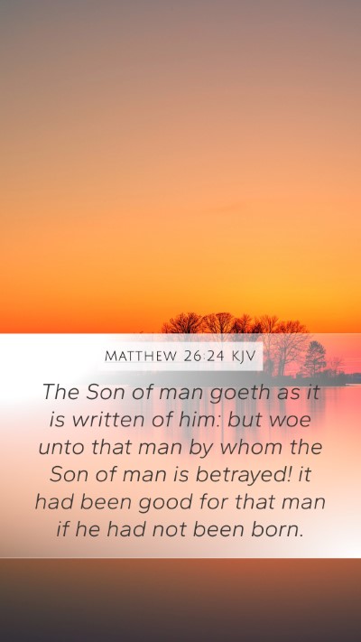 Matthew 26:24 KJV Bible Verse Image