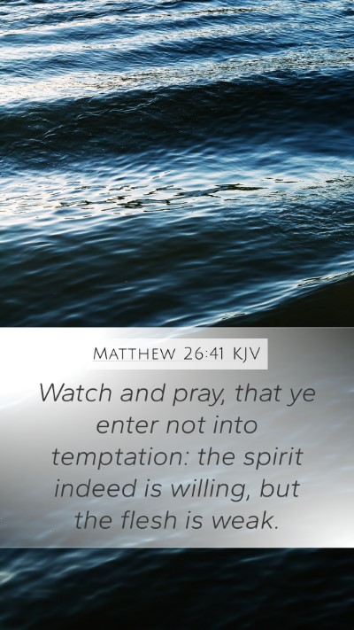 Matthew 26:41 KJV Bible Verse Image