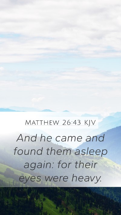 Matthew 26:43 KJV Bible Verse Image