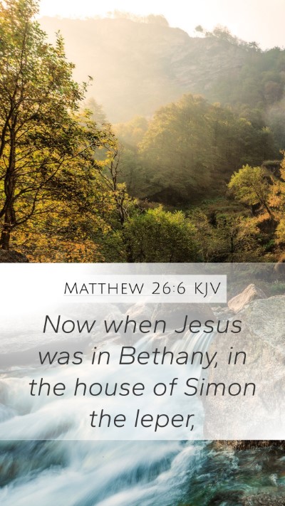 Matthew 26:6 KJV Bible Verse Image