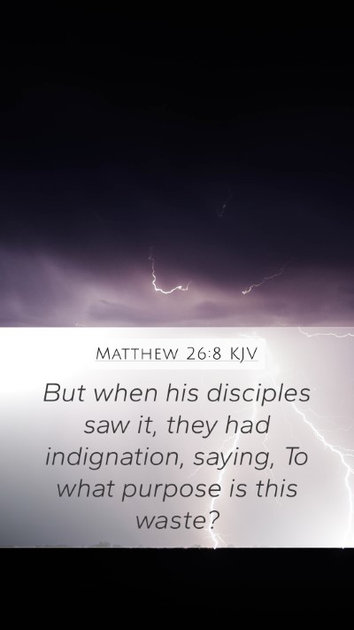 Matthew 26:8 KJV Bible Verse Image