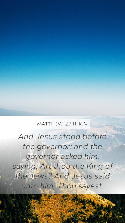 Matthew 27:11 KJV Bible Verse Image