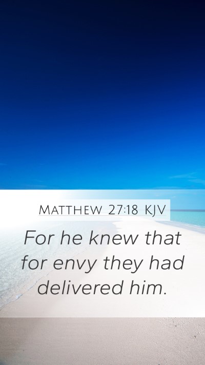 Matthew 27:18 KJV Bible Verse Image