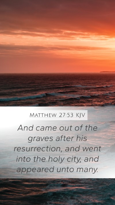 Matthew 27:53 KJV Bible Verse Image