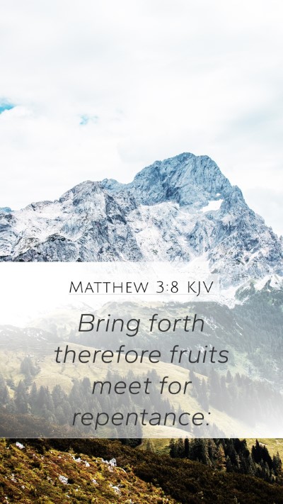 Matthew 3:8 KJV Bible Verse Image