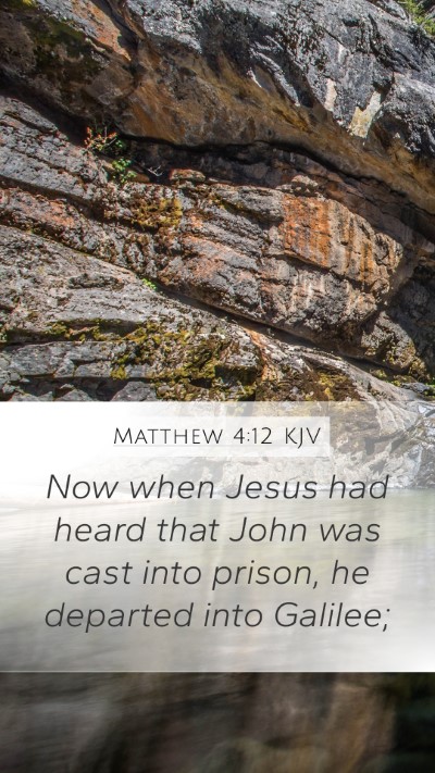 Matthew 4:12 KJV Bible Verse Image