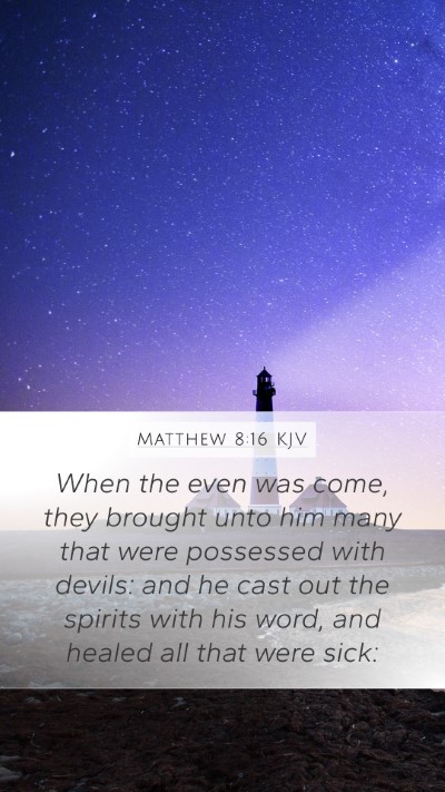 Matthew 8:16 KJV Bible Verse Image
