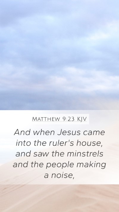 Matthew 9:23 KJV Bible Verse Image