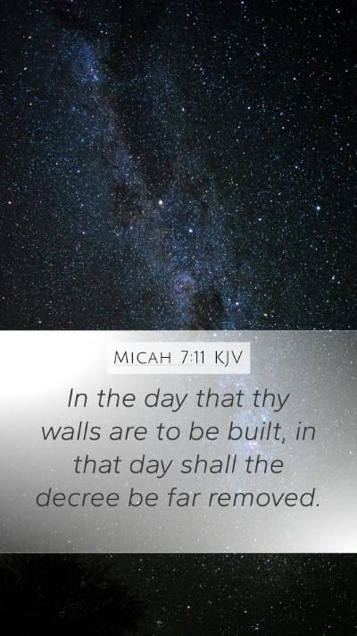 Micah 7:11 KJV Bible Verse Image