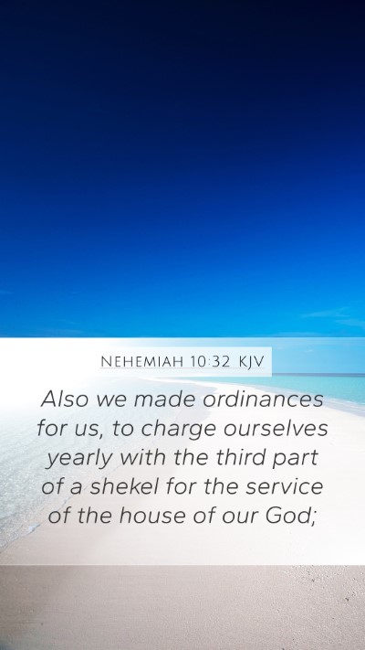 Nehemiah 10:32 KJV Bible Verse Image