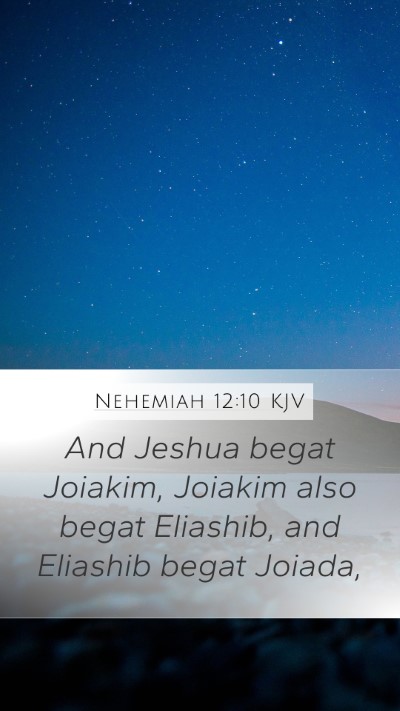 Nehemiah 12:10 KJV Bible Verse Image