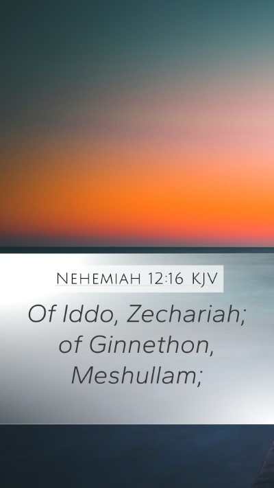 Nehemiah 12:16 KJV Bible Verse Image