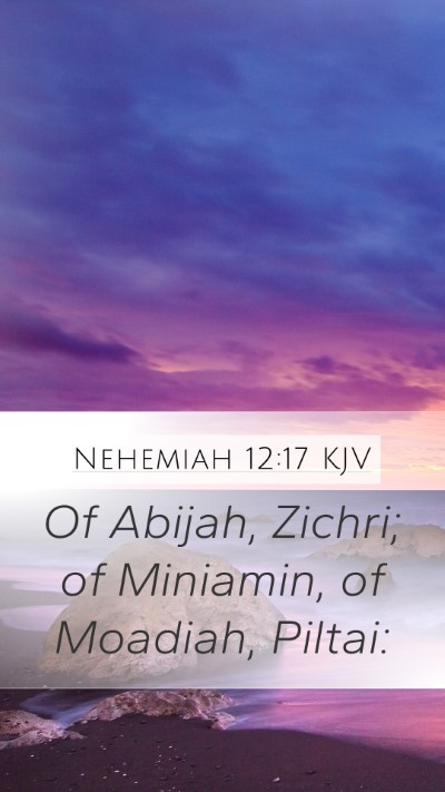 Nehemiah 12:17 KJV Bible Verse Image