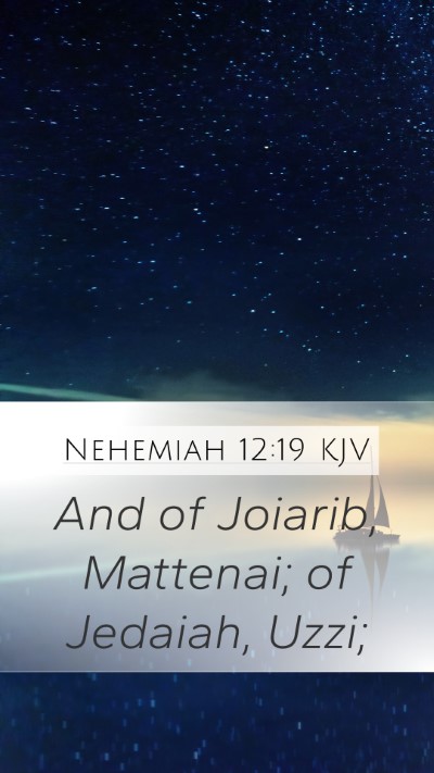 Nehemiah 12:19 KJV Bible Verse Image