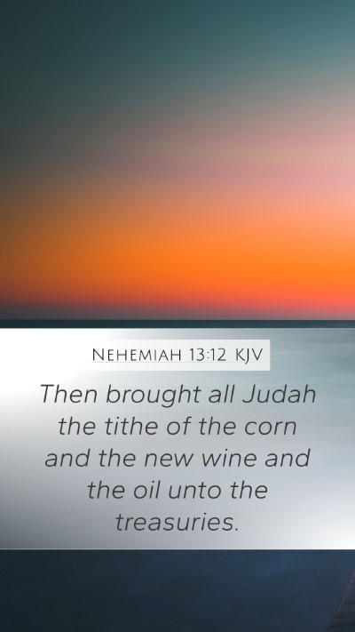 Nehemiah 13:12 KJV Bible Verse Image