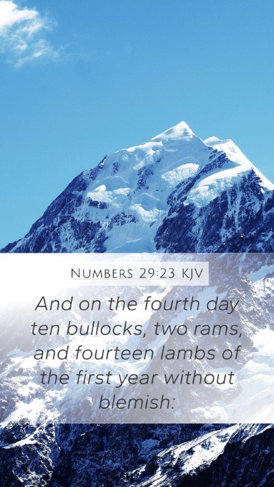 Numbers 29:23 KJV Mobile Phone Wallpaper - And on the fourth day ten bullocks, two rams, and - Mobile Bible Verse Wallpaper