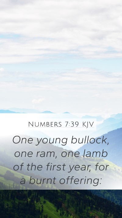 Numbers 7:39 KJV Mobile Phone Wallpaper - One young bullock, one ram, one lamb of the first - Mobile Bible Verse Wallpaper