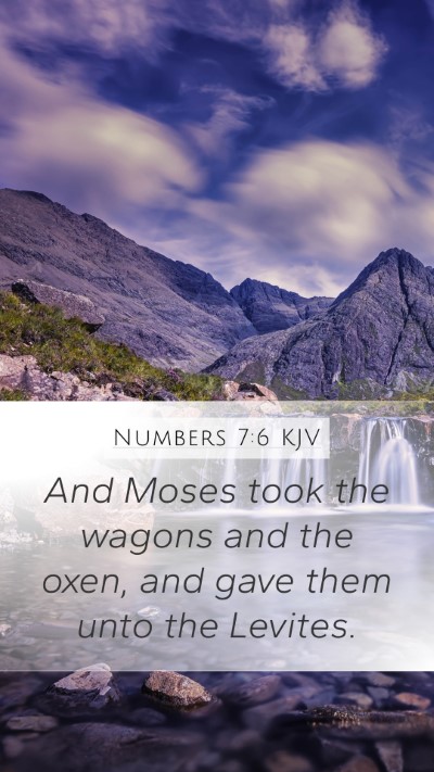 Numbers 7:6 KJV Mobile Phone Wallpaper - And Moses took the wagons and the oxen, and gave - Mobile Bible Verse Wallpaper