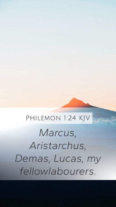 Philemon 1:24 KJV Mobile Phone Wallpaper - Marcus, Aristarchus, Demas, Lucas, my - Mobile Bible Verse Wallpaper
