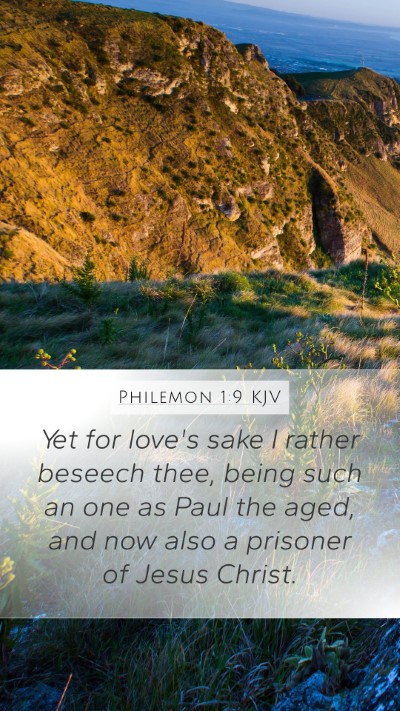 Philemon 1:9 KJV Mobile Phone Wallpaper - Yet for love's sake I rather beseech thee, being - Mobile Bible Verse Wallpaper